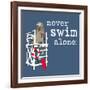 Never Swim Alone-Dog is Good-Framed Art Print