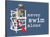 Never Swim Alone-Dog is Good-Stretched Canvas