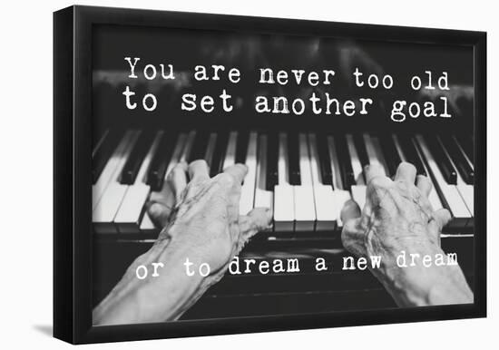 Never Too Old To Dream-null-Framed Poster