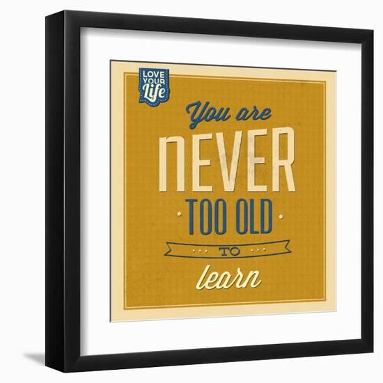 Never Too Old to Learn-Lorand Okos-Framed Art Print