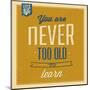 Never Too Old to Learn-Lorand Okos-Mounted Art Print