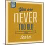 Never Too Old to Learn-Lorand Okos-Mounted Art Print