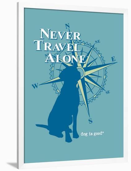 Never Travel Alone-Dog is Good-Framed Art Print