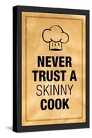 Never Trust a Skinny Cook Poster-null-Stretched Canvas