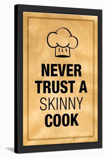 Never Trust a Skinny Cook Poster-null-Stretched Canvas