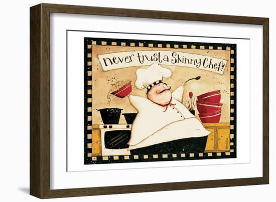 Never Trust Skinny Chef-Dan Dipaolo-Framed Premium Giclee Print