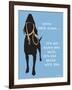 Never Walk Alone-Dog is Good-Framed Art Print