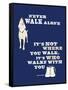 Never Walk Alone-Dog is Good-Framed Stretched Canvas