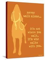Never Walk - Orange Version-Dog is Good-Stretched Canvas