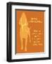 Never Walk - Orange Version-Dog is Good-Framed Art Print