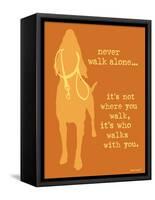 Never Walk - Orange Version-Dog is Good-Framed Stretched Canvas