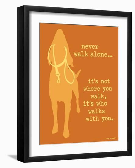 Never Walk - Orange Version-Dog is Good-Framed Art Print