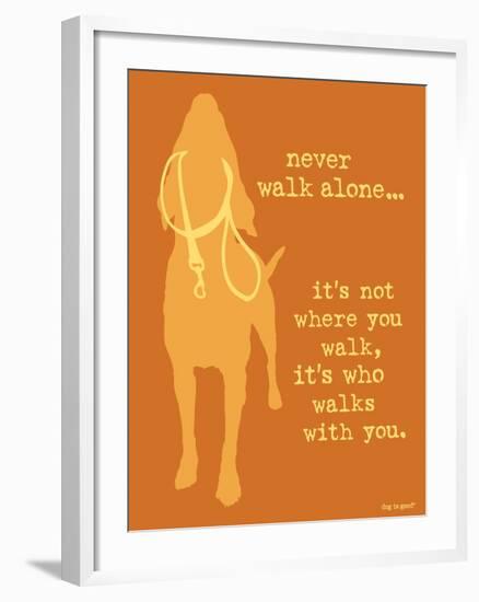 Never Walk - Orange Version-Dog is Good-Framed Art Print