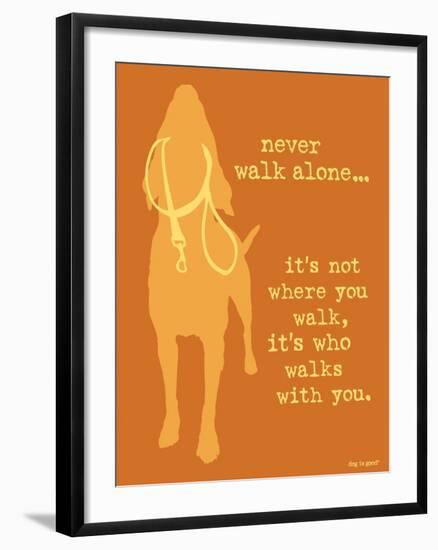 Never Walk - Orange Version-Dog is Good-Framed Art Print