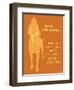 Never Walk - Orange Version-Dog is Good-Framed Premium Giclee Print