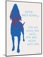 Never Walk - Patriot Version-Dog is Good-Mounted Art Print