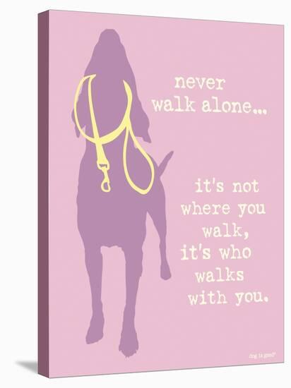 Never Walk - Purple Version-Dog is Good-Stretched Canvas