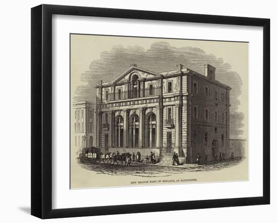 New Branch Bank of England, at Manchester-null-Framed Giclee Print