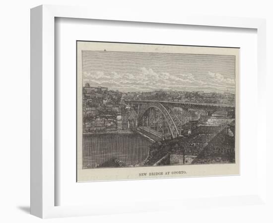 New Bridge at Oporto-null-Framed Giclee Print