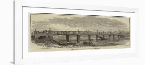 New Bridge over the Thames at Wandsworth-null-Framed Giclee Print