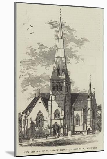 New Church of the Holy Trinity, Tulse-Hill, Norwood-null-Mounted Giclee Print