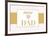 New Dad - Pink-Lantern Press-Framed Premium Giclee Print