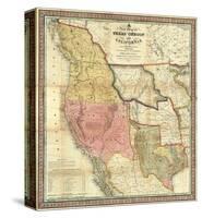 New Map of Texas, Oregon and California, c.1846-Samuel Augustus Mitchell-Stretched Canvas