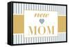 New Mom - Blue-Lantern Press-Framed Stretched Canvas