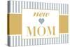 New Mom - Blue-Lantern Press-Stretched Canvas