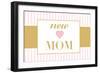 New Mom - Pink-Lantern Press-Framed Art Print