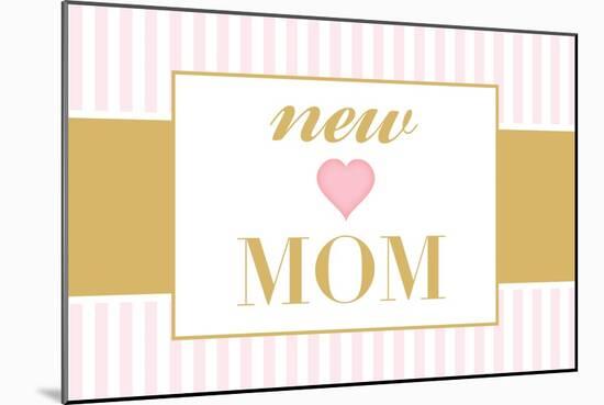 New Mom - Pink-Lantern Press-Mounted Art Print