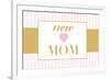 New Mom - Pink-Lantern Press-Framed Premium Giclee Print