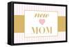 New Mom - Pink-Lantern Press-Framed Stretched Canvas