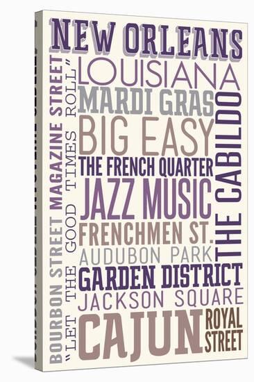 New Orleans, Louisiana - Typography-Lantern Press-Stretched Canvas