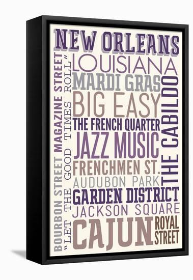 New Orleans, Louisiana - Typography-Lantern Press-Framed Stretched Canvas