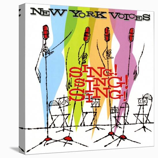 New York Voices - Sing! Sing! Sing!-null-Stretched Canvas