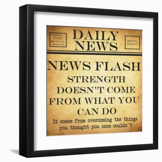 News Flash - Strength-Taylor Greene-Framed Art Print