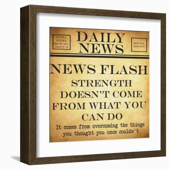 News Flash - Strength-Taylor Greene-Framed Art Print