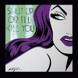 You Haven't Even Seen My Bad Side Yet-Niagara-Laminated Art Print