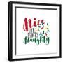 Nice until Proven Naughty- Fuuny Christmas Phrase.-Regina Tolgyesi-Framed Photographic Print