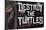 Nickelodeon Teenage Mutant Ninja Turtles - Destroy-Trends International-Mounted Poster