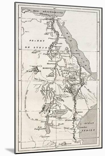 Nile Basin Old Map. By Unidentified Author, Published On Le Tour Du Monde, Paris, 1867-marzolino-Mounted Art Print