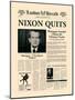 Nixon Quits-The Vintage Collection-Mounted Art Print