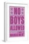 No Boys Allowed-John Golden-Framed Giclee Print