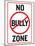 No Bully Zone Classroom Poster-null-Mounted Poster