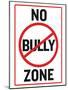 No Bully Zone Classroom Poster-null-Mounted Poster