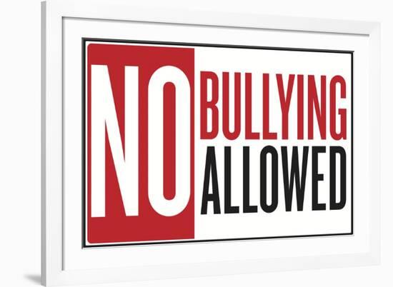 No Bullying Allowed Classroom Plastic Sign-null-Framed Art Print