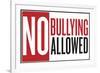 No Bullying Allowed Classroom Plastic Sign-null-Framed Art Print