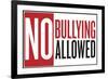 No Bullying Allowed Classroom Plastic Sign-null-Framed Art Print