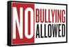 No Bullying Allowed Classroom Plastic Sign-null-Framed Stretched Canvas